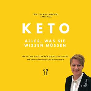 Keto – Alles, was Sie wissen müssen von Hess,  Anja, Tulipan,  Julia