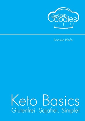 Keto Basics von Pfeifer,  Daniela