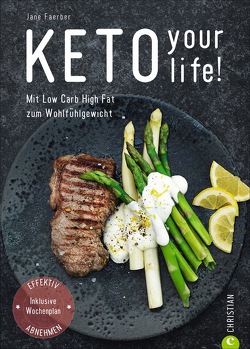 Keto your life! von Bahlk,  Vera, Faerber,  Jane