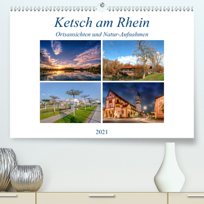 Ketsch am Rhein, Ortsansichten und Natur-Aufnahmen (Premium, hochwertiger DIN A2 Wandkalender 2021, Kunstdruck in Hochglanz) von Assfalg Photographie,  Thorsten