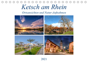 Ketsch am Rhein, Ortsansichten und Natur-Aufnahmen (Tischkalender 2021 DIN A5 quer) von Assfalg Photographie,  Thorsten