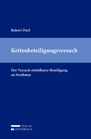 Kettenbeteiligungsversuch von Durl,  Robert