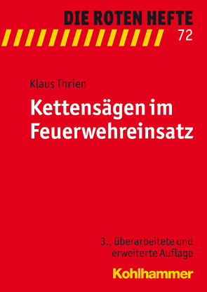 Kettensägen im Feuerwehreinsatz von Thrien,  Klaus