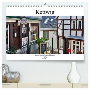 Kettwig der schönste Stadtteil Essens (hochwertiger Premium Wandkalender 2024 DIN A2 quer), Kunstdruck in Hochglanz von Grobelny,  Renate