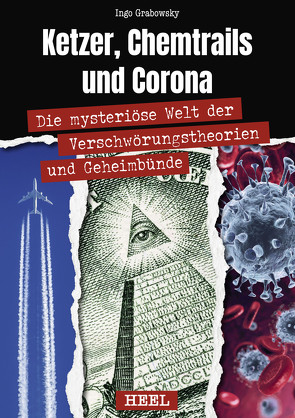 Ketzer, Chemtrails und Corona von Grabowsky,  Ingo