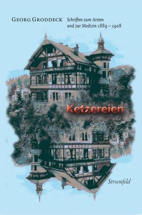 Ketzereien von Giefer,  Michael, Groddeck,  Georg