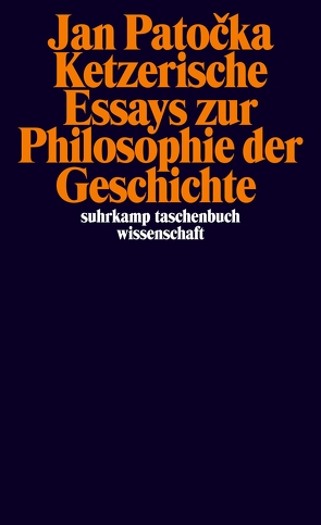 Ketzerische Essays zur Philosophie der Geschichte von Derrida,  Jacques, Patocka,  Jan, Ricoeur,  Paul, Sepp,  Hans Rainer