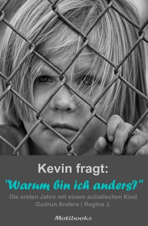 Kevin fragt: Warum bin ich anders? von Anders,  Gudrun