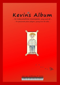 Kevins Album von moldovany,  sven a.p., von Bohr-Knocke,  Jutta