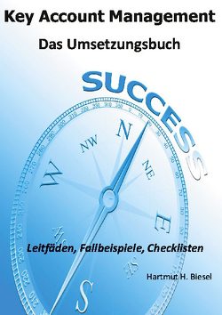 Key Account Management von Biesel,  Hartmut H.