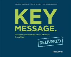 Key Message. Delivered von Hackenberg,  Wolfgang, Leminsky,  Carsten, Schulz-Wolfgramm,  Eibo