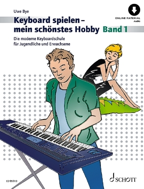 Keyboard spielen – mein schönstes Hobby von Bye,  Uwe