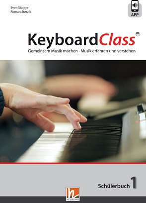 KeyboardClass. Schülerbuch 1 von Stagge,  Sven, Sterzik,  Roman