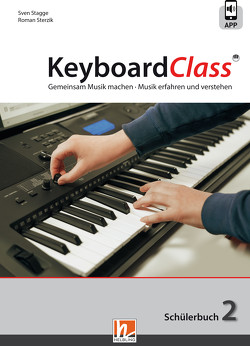 KeyboardClass. Schülerbuch 2 von Stagge,  Sven, Sterzik,  Roman