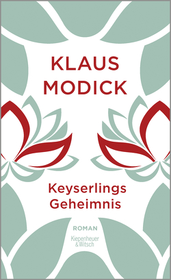 Keyserlings Geheimnis von Modick,  Klaus