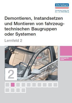 Kfz-Mechatroniker – Lernfeld 2 – Lehrerversion von Kircher,  Bernd