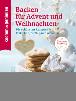 K&G – Backen für Advent und Weihnachten von genießen,  kochen &