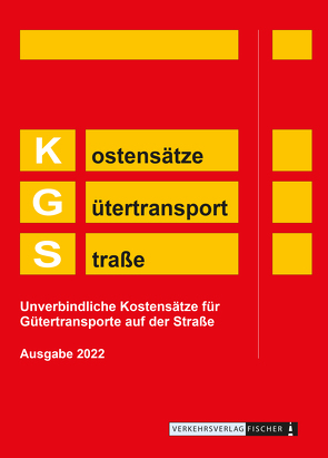 KGS 2022 – Kostensätze Gütertransport Straße