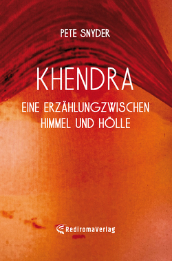 Khendra – Eine Erzählung zwischen Himmel und Hölle von Snyder,  Pete