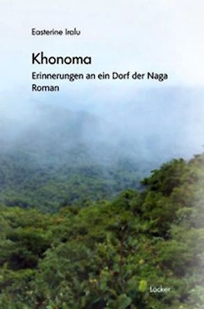 Khonoma von Iralu,  Easterine, Niederle,  Helmuth A