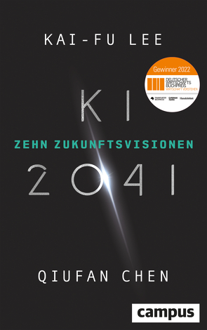 KI 2041 von Chen,  Qiufan, Lee,  Kai-Fu, Schmidt,  Thorsten