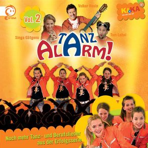 KI.KA Tanzalarm! 2 von Gätgens,  Singa, Lehel,  Tom, Rosin,  Volker, Tanzalarmkids