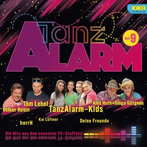 Ki.KA Tanzalarm! 9 von Deine Freunde, Rosin,  Volker, u.v.a.