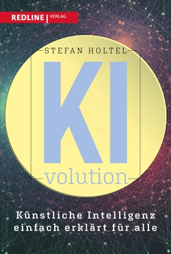 KI-volution von Holtel,  Stefan