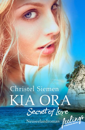 Kia Ora – Secret of Love von Siemen,  Christel