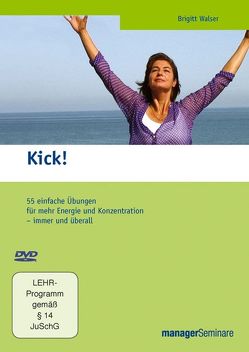 Kick! von Walser,  Brigitt