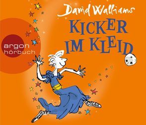 Kicker im Kleid von Haentjes,  Dorothee, Milberg,  Axel, Walliams,  David