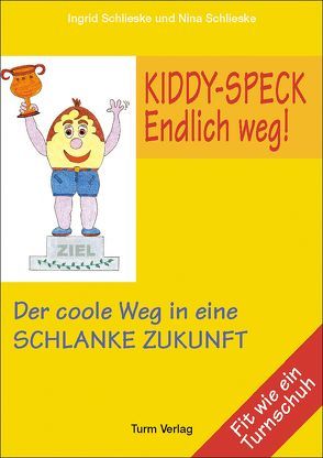 Kiddy-Speck – Endlich weg! von Schlieske,  Ingrid, Schlieske,  Nina