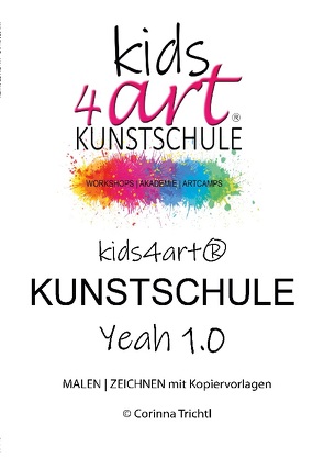 kids4art Yeah 1.0 von Trichtl,  Corinna