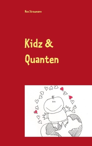 Kidz & Quanten von Straumann,  Noa