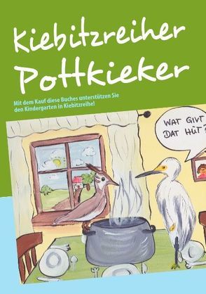 Kiebitzreiher Pottkieker von Langecker,  Dörthe, Lender,  Gisela