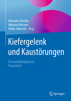 Kiefergelenk und Kaustörungen von Albrecht,  Ulrike, Motzko,  Manuela, Weinert,  Melanie