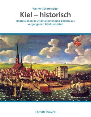 Kiel – historisch von Scharnweber,  Werner