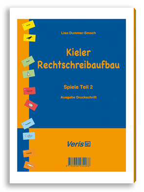 Kieler Rechtschreibaufbau. Spiele Teil 2 von Dummer-Smoch,  Lisa