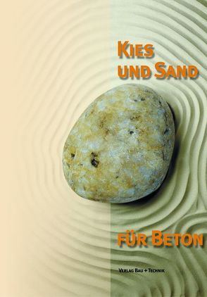 Kies und Sand für Beton von Riechers, Weber