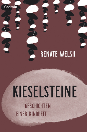 Kieselsteine von Welsh,  Renate