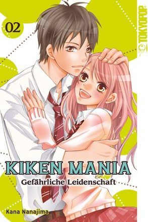 Kiken Mania – Gefährliche Leidenschaft 02 von Nanajima,  Kana