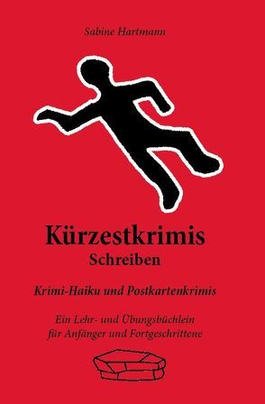 Kürzestkrimis schreiben von Hartmann,  Sabine