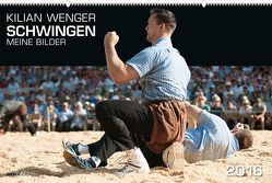 Kilian Wenger – Schwingen 2016 von Eicher,  Rolf, Wenger,  Kilian