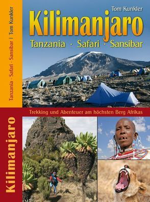 Kilimanjaro – Tanzania – Safari – Sansibar von Kunkler,  Tom