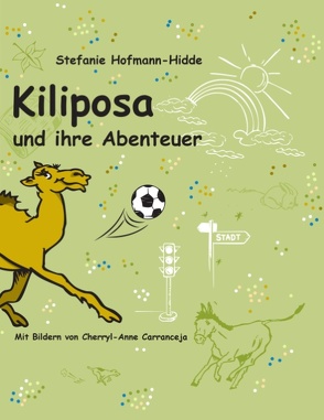 Kiliposa und ihre Abenteuer von Hofmann-Hidde,  Stefanie