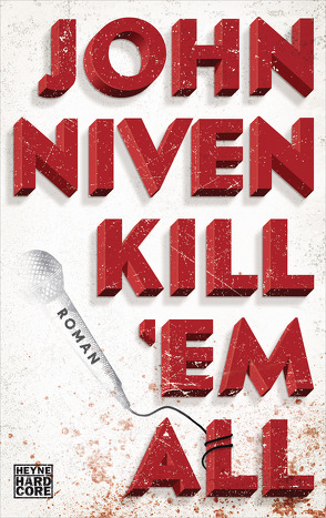 Kill ‚em all von Glietsch,  Stephan, Niven,  John