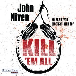 Kill ‚em all von Glietsch,  Stephan, Niven,  John, Wunder,  Dietmar