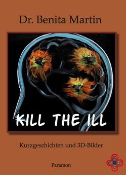 kill the ill von Martin,  Benita