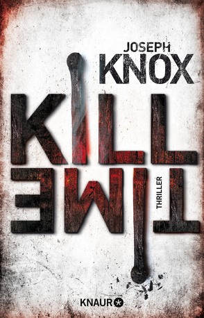 Kill Time von Ebnet,  Karl-Heinz, Knox,  Joseph, O'Brien,  Andrea