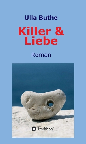 Killer & Liebe von Buthe,  Ulla, twinlili / pixelio.de,  Coverfoto: